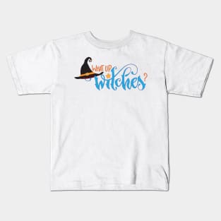 What Up Witches Halloween Kids T-Shirt